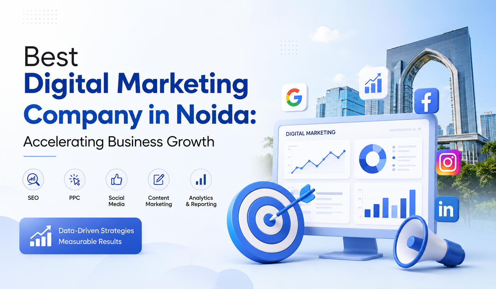 Best Digital Marketing Company in Noida: Accelerating Business Growth